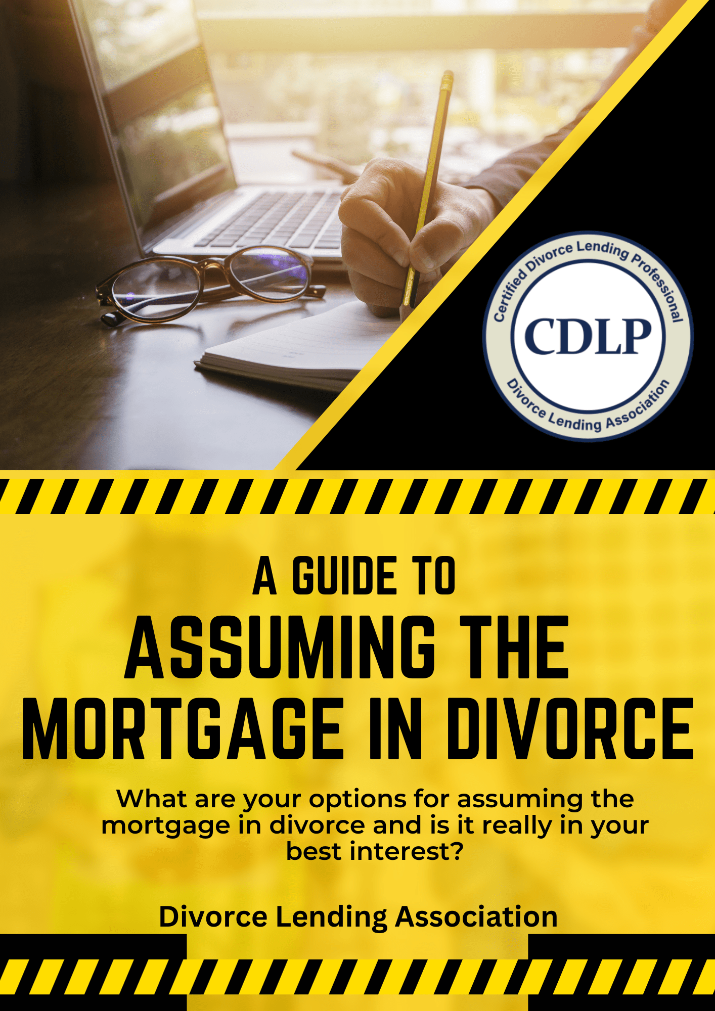 A Guide to Assuming the Mortgage in Divorce Divorce Lending